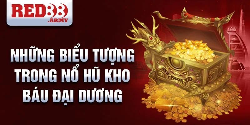 Những biểu tượng trong nổ hũ kho báu đại dương